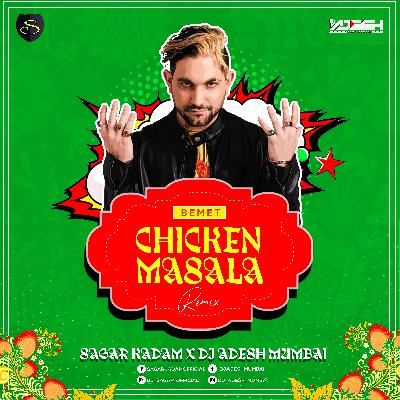 BEMET Chicken Masala (SAGAR KADAM   DJ ADESH)